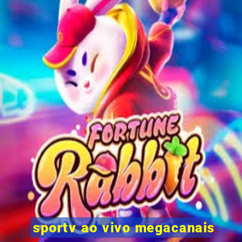 sportv ao vivo megacanais